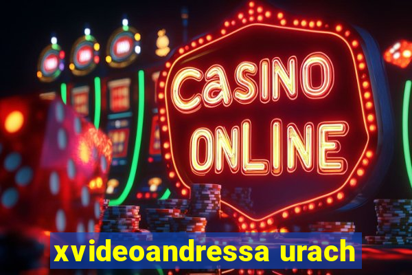 xvideoandressa urach